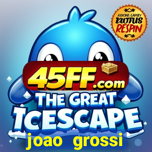 joao grossi cruzeiro sp